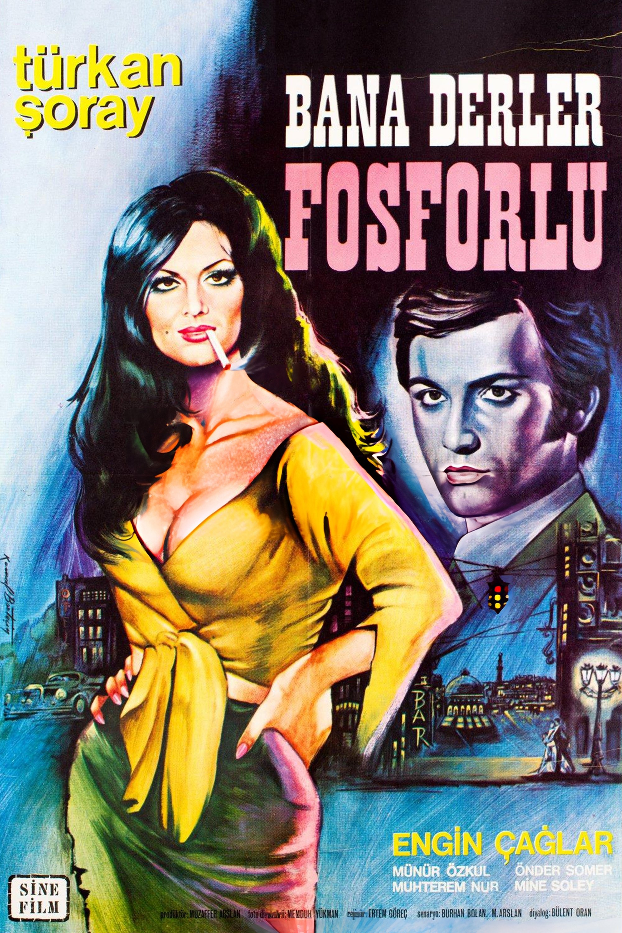 Bana Derler Fosforlu poster