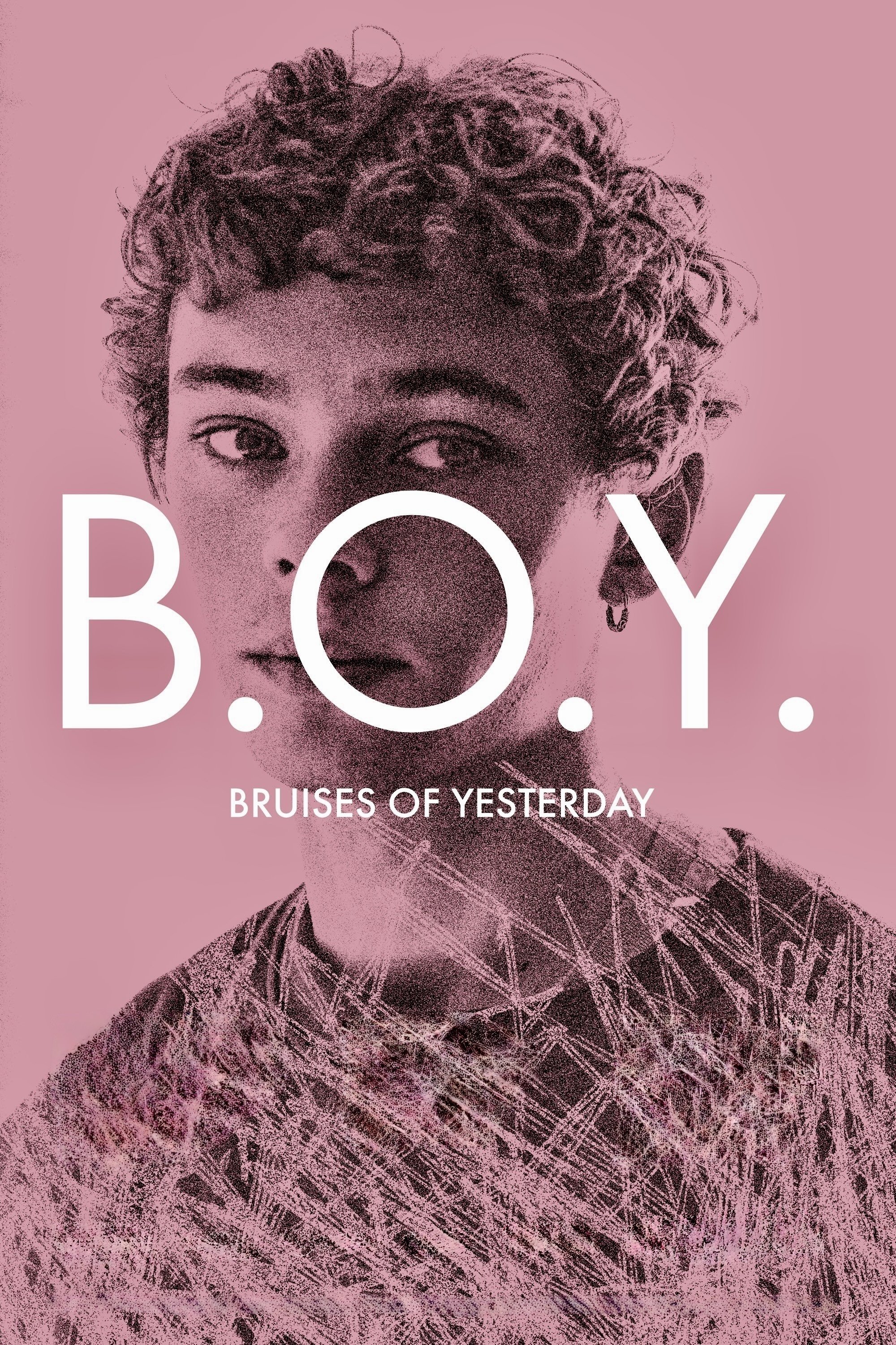 B.O.Y. - Bruises of Yesterday poster