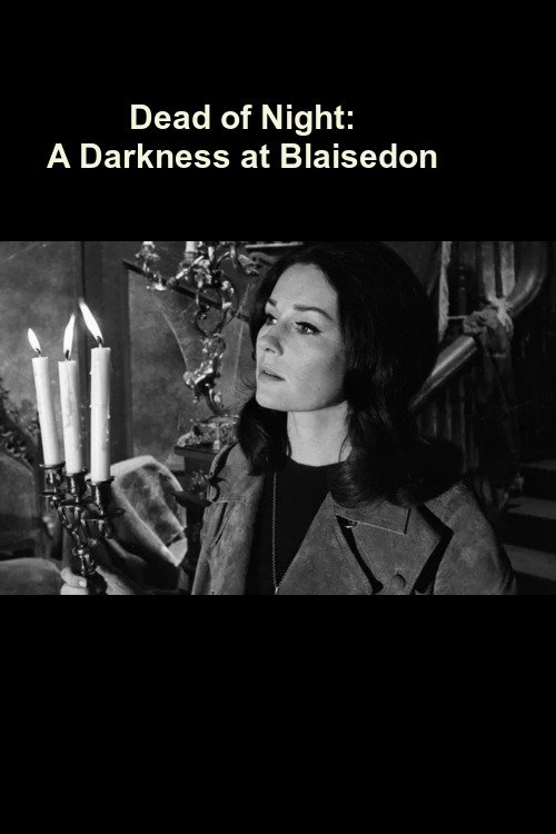 Dead of Night: A Darkness at Blaisedon poster