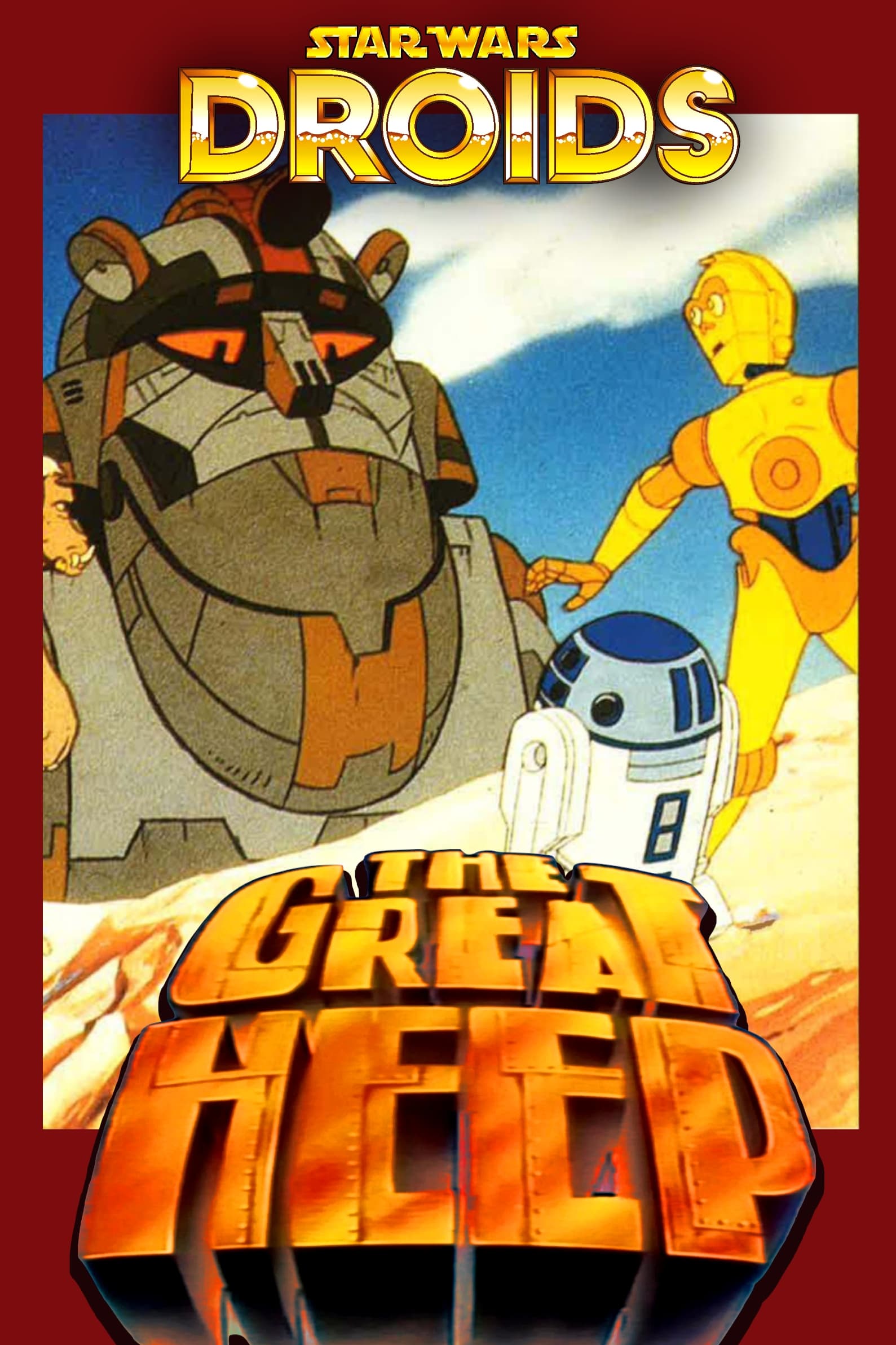 Star Wars: Droids - The Great Heep poster